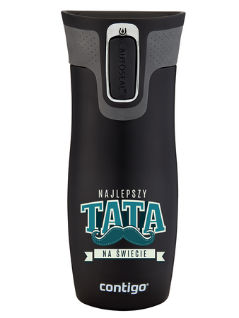 Kubek termiczny dla Taty - Contigo West Loop • 470ml - "Najlepszy Tata na Świecie"