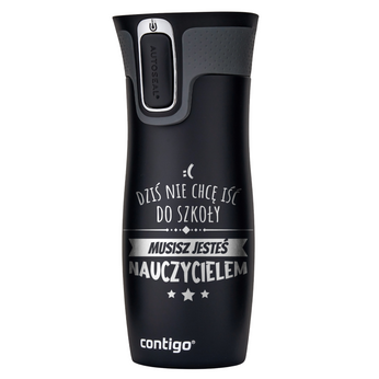 Kubek termiczny - Contigo West Loop 2.0 • 470ml • Jesteś Nauczycielem