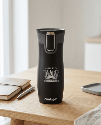 Kubek termiczny dla Taty - Contigo West Loop • 470ml - "Najlepszy Tata na Świecie"