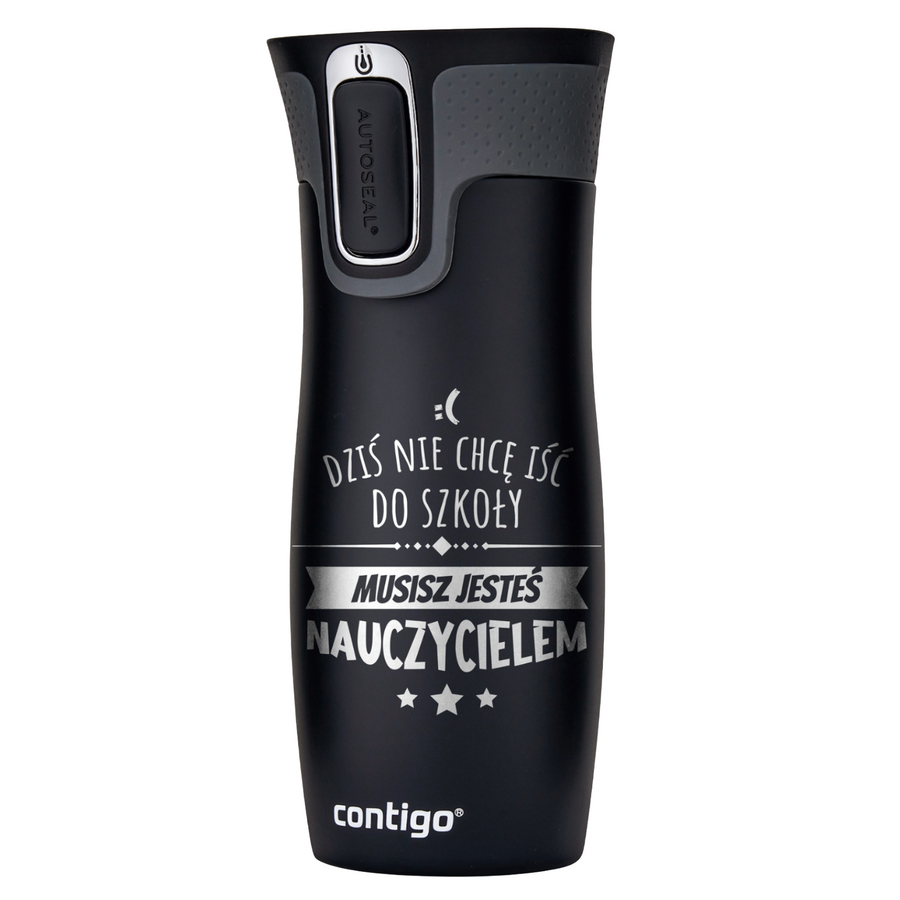 Kubek termiczny - Contigo West Loop 2.0 • 470ml • Jesteś Nauczycielem
